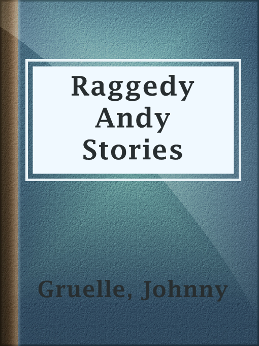 Title details for Raggedy Andy Stories by Johnny Gruelle - Available